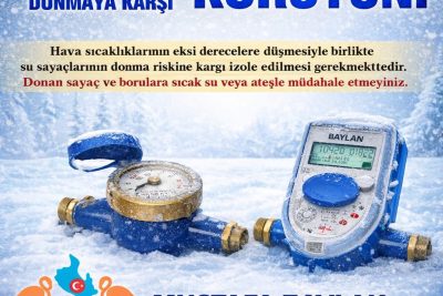 DİKKAT: SU SAYAÇLARINIZI DONMAYA KARŞI KORUYUN!