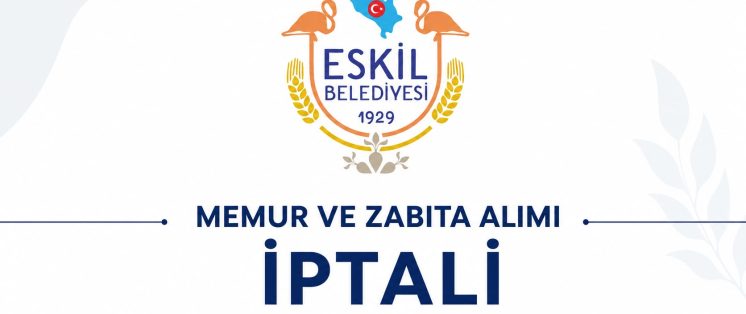 MEMUR VE ZABITA MEMURU ALIM İLANININ İPTALİNE İLİŞKİN DUYURU